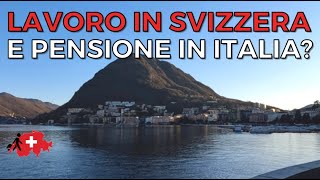 Lavorare Una Vita in Svizzera per poi Tornare in Pensione in Italia [upl. by Enyaw]