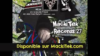 MACKITEK RECORDS 27  KEJA  Allé Cest Party [upl. by Huntley]