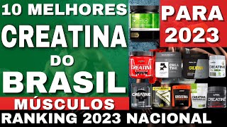 MELHOR CREATINA DO BRASIL PARA 2023 10 MELHOR CREATINA PARA GANHAR MASSA MUSCULAR CREATINA BARATA [upl. by Jordain]