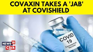 Covishield Vaccine Bharat Biotech Releases Statement Amid Covishield Blood Clot Row  N18V [upl. by Yelroc]