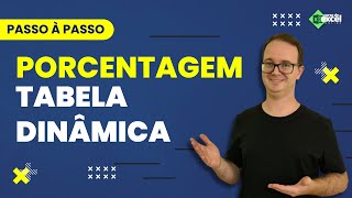 Como Fazer Porcentagem em Tabela Dinâmica no Excel [upl. by Nalyr]