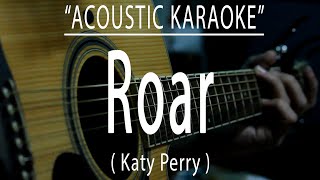 Roar  Katy Perry Acoustic karaoke [upl. by Safko]