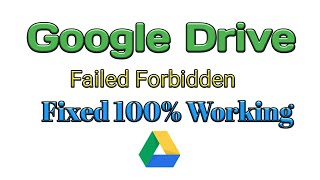 Google Drive Forbidden Error Fixed 100 Working Latest [upl. by Osnofedli]