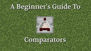 A Beginners Guide To Comparators  Minecraft Java and Bedrock [upl. by Standley21]