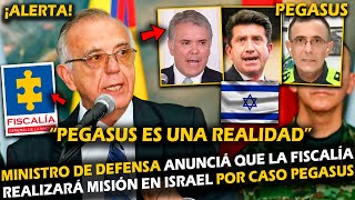 ¡ALERTA URIBISMO TIEMBLAMINDEFENSA ANUNCIÁ QUE FISCALÍA REALIZARÁ MISIÓN A ISRAEL POR CASO PEGASUS [upl. by Htebharas]