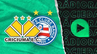 Criciúma x Bahia  Copa do Brasil  Rádio Sociedade [upl. by Darrill]