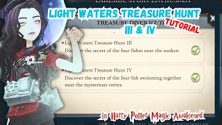 Magic Awakened  Light Waters Treasure Hunt III amp IV  Guide [upl. by Aurie875]