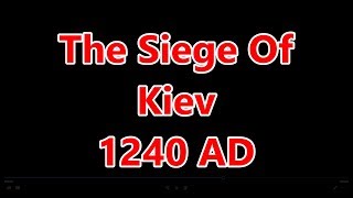 The Siege Of Kiev  1240 AD  Historical Battle Series  Medieval Kingdoms 1212 AD Mod [upl. by Kalin]