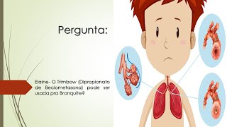 Trimbow  Dipropionato de Beclometasona  Pode ser usada para a Bronquite [upl. by Nannahs]