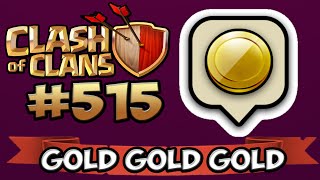 WIR BRAUCHEN GOLD GOLD GOLD ★ CLASH OF CLANS 515 ★ Lets Play COC ★ German Deutsch HD ★ [upl. by Goddard]