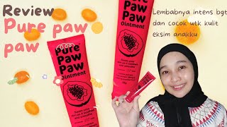 Review pure paw paw  Lembabnya intens banget [upl. by Drofnats]