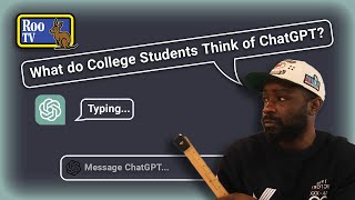 How Do College Students Use ChatGPT in 2024  A RooTV Extra [upl. by Reich]