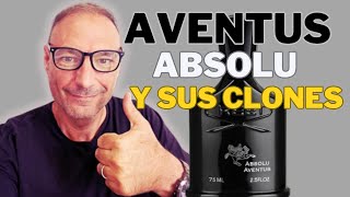 CREED AVENTUS ABSOLU y sus CLONES [upl. by Gervais]