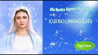 IO SONO L’IMMACOLATA  alla Nostra Signora di Lourdes [upl. by Shieh]