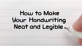 How to Write Neatly  Improve Your Handwriting [upl. by Ohcirej345]