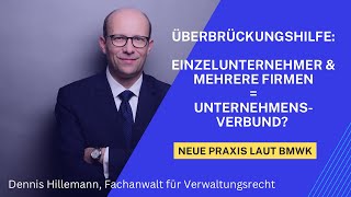 Überbrückungshilfe Einzelunternehmer mit mehreren Firmen  Unternehmensverbund  Recht im Ohr [upl. by Joerg852]