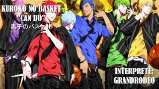 KUROKO NO BASKET黒子のバスケ quotCAN DOquot FULL OPENING 1 [upl. by Odraode7]