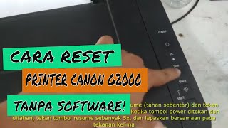 RESET PRINTER CANON G2000 TANPA SOFTWARE [upl. by Bish423]