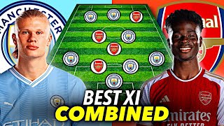 MAN CITY vs ARSENAL Combined XI 2024 [upl. by Rodmur518]