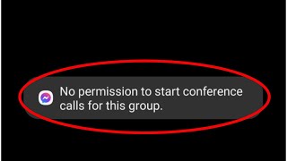 Messenger Fix No permission to start conference calls for this group Problem Solve [upl. by Mehcanem]