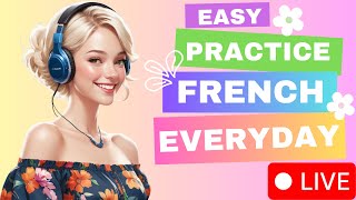 Daily life French QampA Conversation for Beginner  Practice Speaking French Everyday [upl. by Jarlen]