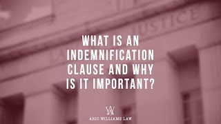 WHAT IS AN INDEMNIFICATION CLAUSE [upl. by Lawrence880]