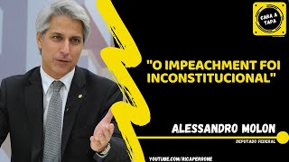 Alessandro Molon quotO impeachment foi inconstitucionalquot [upl. by Natehc]