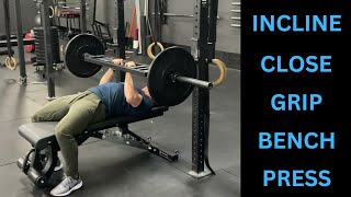 Incline Close Grip Bench Press [upl. by Corinne366]