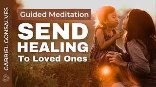 SEND HEALING TO OTHERS with this Powerful Meditation [upl. by Harriet34]