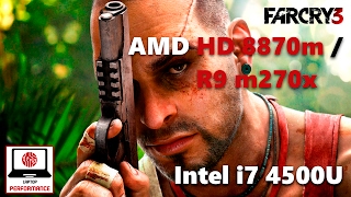 Far Cry 3 on Dell Inspiron 5737HD8870mR9M270X [upl. by Diet]