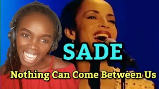 African Girl First Time Hearing Sade  Nothing Can Come Between Us  REACTION [upl. by Aiuqenehs475]