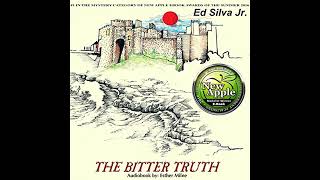 The Bitter Truth Audiobook by Ed Silva Jr [upl. by Haropizt]