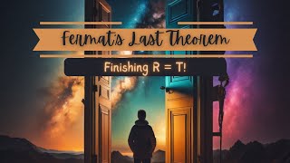 Fermats Last Theorem FINISHING the Proof of R  T 129 178 [upl. by Pearla]