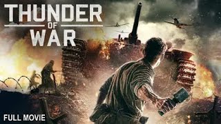 Thunder Of War  Full Action Movie [upl. by Aihsein]