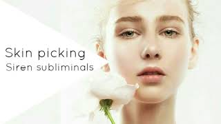 How to stop picking your skin dermatillomania  Subliminal [upl. by Nolana]