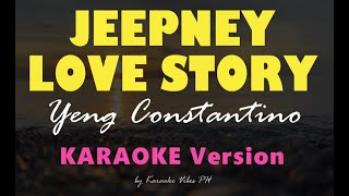 JEEPNEY LOVE STORY  Yeng Constantino  HD Karaoke [upl. by Gavan]