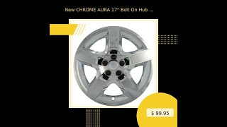 New CHROME AURA 17quot Bolt On Hub Caps 5 Spoke Rim Wheel Covers 3277 STYLE SET OF 4 [upl. by Nagaem]