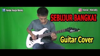 SEBUJUR BANGKAI l Guitar Cover By Hendar l [upl. by Drahser]