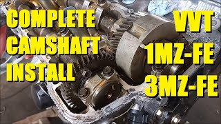 1MZFE 3MZFE VVT Camshafts Complete Install  Toyota Camry Highlander Sienna RX300 RX330 [upl. by Mullins]