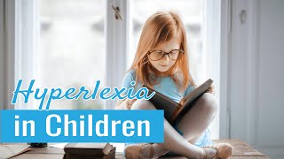 Obsession with Letters and Numbers  Signs of Hyperlexia in Children [upl. by Dnob]