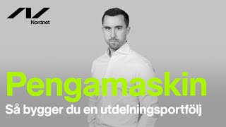 Pengamaskin  Så bygger du en utdelningsportfölj [upl. by Bee139]