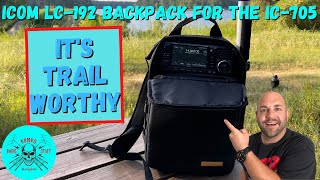 Gear Review  Icom LC192 Backpack for IC705 [upl. by Bleier]