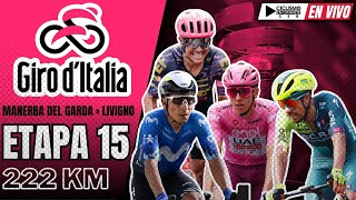 🔴EN VIVO 🚵‍♂️ GIRO DE ITALIA🔺ETAPA 15  222 KM🏆🚵‍♂️ [upl. by Louise]