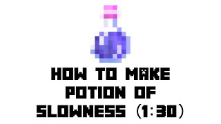 Minecraft How to Make Potion of Slowness130 [upl. by Salvadore]