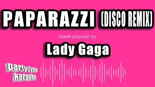 Lady Gaga  Paparazzi Disco Remix Karaoke Version [upl. by Mundford]