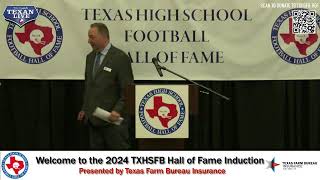 2024 Texas High School Football Hall of Fame Induction Presented by Texas Farm Bureau Insurance [upl. by Hagile]