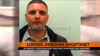 Londër dënohen shqiptarët  Top Channel Albania  News  Lajme [upl. by Einahpetse]