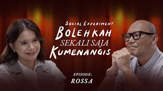 Social Experiment Bolehkah Sekali Saja Kumenangis  Eps 8  Rossa [upl. by Stark]