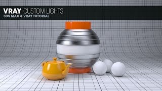 Vray Custom Lights in 3DS Max 2014 [upl. by Nylasoj]