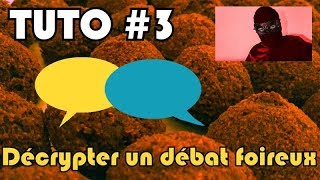 💬 TUTO  Décrypter un débat foireux  DEFAKATOR [upl. by Siraj]